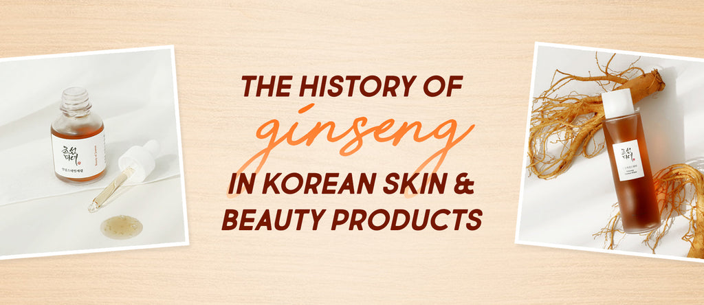 La historia del ginseng en los productos coreanos para la piel y la belleza 